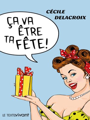 cover image of Ça va être ta fête !